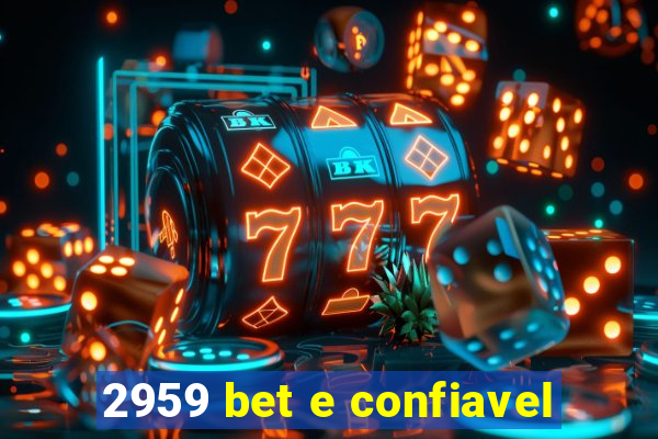 2959 bet e confiavel